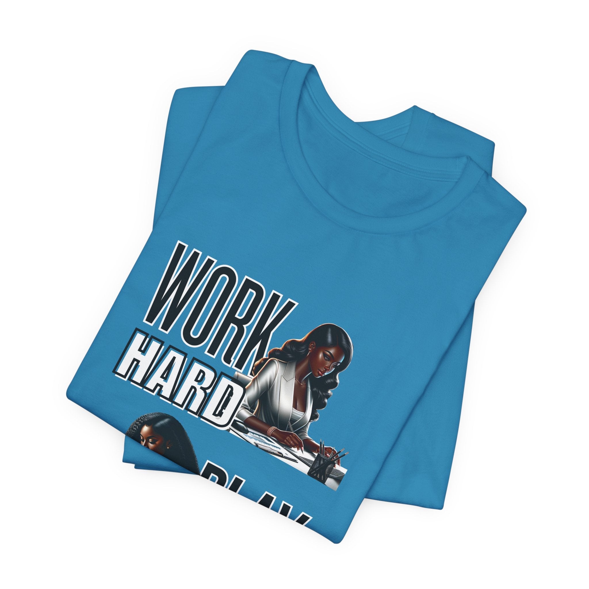 Work Hard Play Harder Short Sleeve Tee